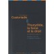 Thucydide, La Force Et Le Droit , Ce Qui Fait La Grece T.3 , Seminaires 1984-1985 , La Creation Humaine Iv - Cornelius Castoria
