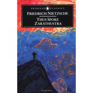 Thus Spoke Zarathustra - Nietzsche