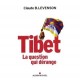 Tibet, La Question Qui Derange - Claude B. Levenson