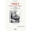Tibet Mission Impossible , Lettres Du Pere Dubernard 1864-1905 - Jean Espinasse