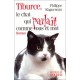 Tiburce Le Chat Qui Parlait Comme Vous Et Moi - Philippe Ragueneau