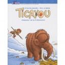 Ticayou , Chasseur De La Prehistoire - Eric Lebrun , Priscille Mahieu