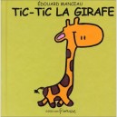 Tic-tic La Girafe - Edouard Manceau