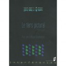 Le Tiers Pictural , Pour Une Critique Intermediale - Liliane Louvel