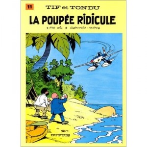 Tif Et Tondu T.11 , La Poupee Ridicule - Will , Rosy