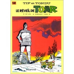 Tif Et Tondu T.12 , Le Reveil De Toar - Will , Rosy