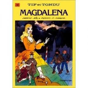 Tif Et Tondu T.36 , Magdalena - Will , Desberg