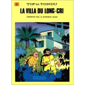 Tif Et Tondu T.8, La Villa Du Long-cri - Will , Rosy