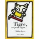 Tigre, Ce Petit Tigre - Malika Doray