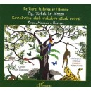 Le Tigre, Le Singe Et L'homme , Tig Makak Ke Nonm , Kawokwine Akak Wakukwa Gikak Awayg , Onca, Macaco E Homen , Conte De Guyane