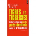 Tigres Et Tigresses - Christine Clerc