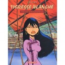 Tigresse Blanche T.1, Au Service Secret Du Grand Timonier - Yann , Conrad