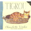 Tigrou - Charlotte Voake