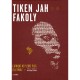 Tiken Jah Fakoly , L'afrique Ne Pleure Plus, Elle Parle - Frederique Briard