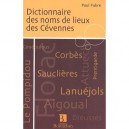 Dictionnaire Des Noms De Lieux Des Cevennes - Paul Fabre