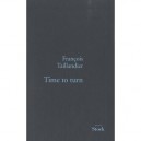 La Grande Intrigue T.5 , Time To Turn - Francois Taillandier