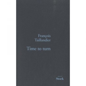 La Grande Intrigue T.5 , Time To Turn - Francois Taillandier