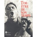 Tim , Etre De Son Temps - Collectif
