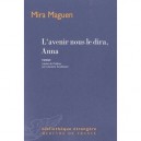 L'avenir Nous Le Dira, Anna - Mira Maguen