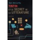 Tintin Et Le Secret De La Litterature - Tom Mccarthy