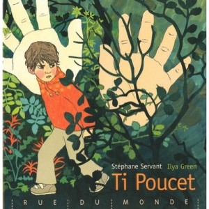 Ti Poucet - Stephane Servant , Ilya Green