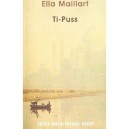 Ti-puss - Ella Maillart