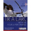 Tir A L'arc , Methode Pour La Performance , Demarche D'apprentissage Federale - Collectif