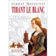 Tirant Le Blanc - Joanot Martorell