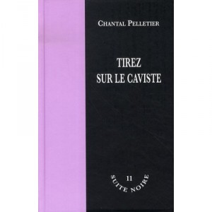 Tirez Sur Le Caviste - Chantal Pelletier