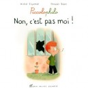 Non , C'est Pas Moi ! - Michel Piquemal , Thomas Baas