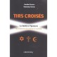 Tirs Croises , La Laicite A L'epreuve Des Integrismes Juif, Chretien Et Musulman - Caroline Fourest , Fiammetta Venner