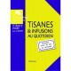 Tisanes  Infusions Au Quotidien - Henry Puget