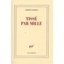 Tisse Par Mille - Camille Laurens
