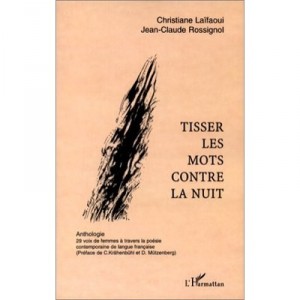 Weaving Words Against the Night, Anthology, 29 woman's voice through poetry Contemporary French Language - Christi