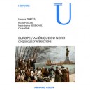 Europe / Amerique Du Nord , Cinq Siecles D'interactions - Jacques Portes , Nicole Fouche , Cecile Vidal , Marie-jeanne Rossignol