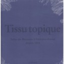 Tissu Topique , Toiles De Mayenne A Fontaine-daniel Depuis 1805 - Collectif