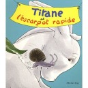Titane Et L'escargot Rapide - Michel Gay