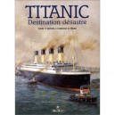 Titanic, Destination Desastre - J Eaton , C Haas