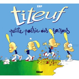 Titeuf , Petite Poesie Des Saisons - Zep