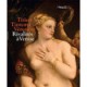 Titien, Tintoret, Veronese , Rivalites A Venise - Collectif