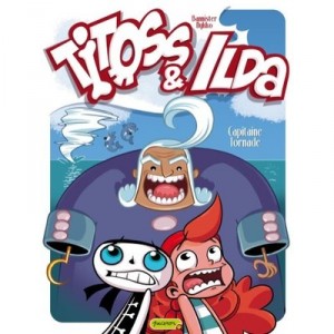 Titoss Et Ilda T.2 , Capitaine Tomate - Bannister , Nykko