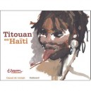 Titouan En Haiti - Titouan Lamazou