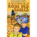 Titou Et Maxou T.1 , Le Mystere De La Rose Des Sables - Jean-marie Albert