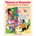 Titounet Et Titounette T.26 , Sauvageon Le Fripon - Marie Mad