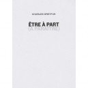 Etre A Part - Charles Dreyfus