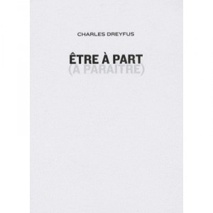 Etre A Part - Charles Dreyfus