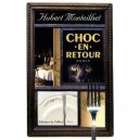Choc En Retour - Hubert Monteilhet