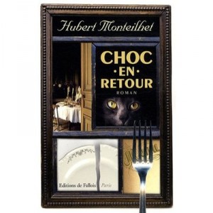 Choc En Retour - Hubert Monteilhet