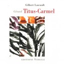 Gerard Titus-carmel - Gilbert Lascaut