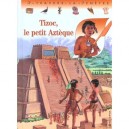 Tizoc, Le Petit Azteque - Pascale De Bourgoing